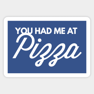 You had me at Pizza Sticker